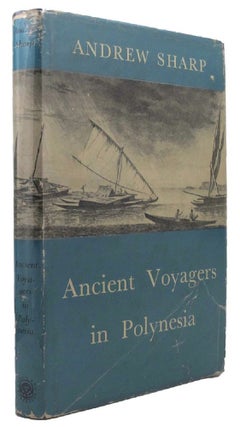 Item #099676 ANCIENT VOYAGERS IN POLYNESIA. Andrew Sharp