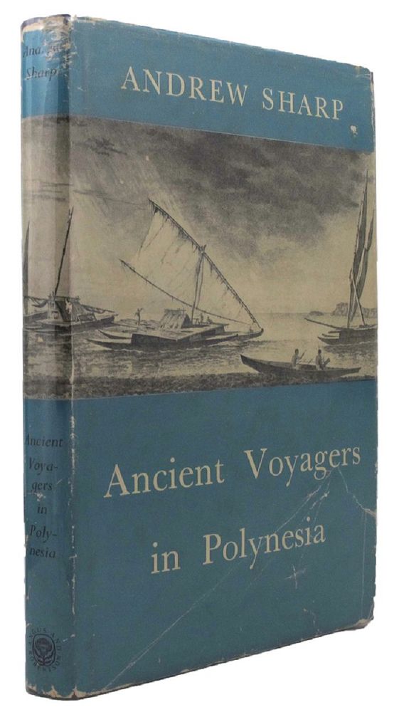 Item #099676 ANCIENT VOYAGERS IN POLYNESIA. Andrew Sharp.