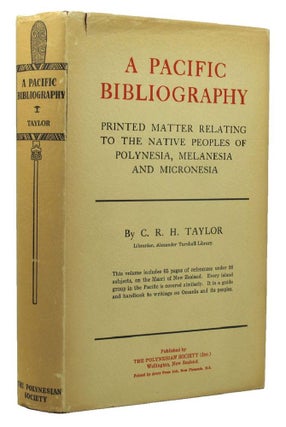 Item #099684 A PACIFIC BIBLIOGRAPHY: printed matter relating to the native peoples of Polynesia,...