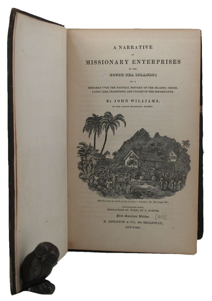 Item #099700 A NARRATIVE OF MISSIONARY ENTERPRISES IN THE SOUTH SEAS;. John Williams.