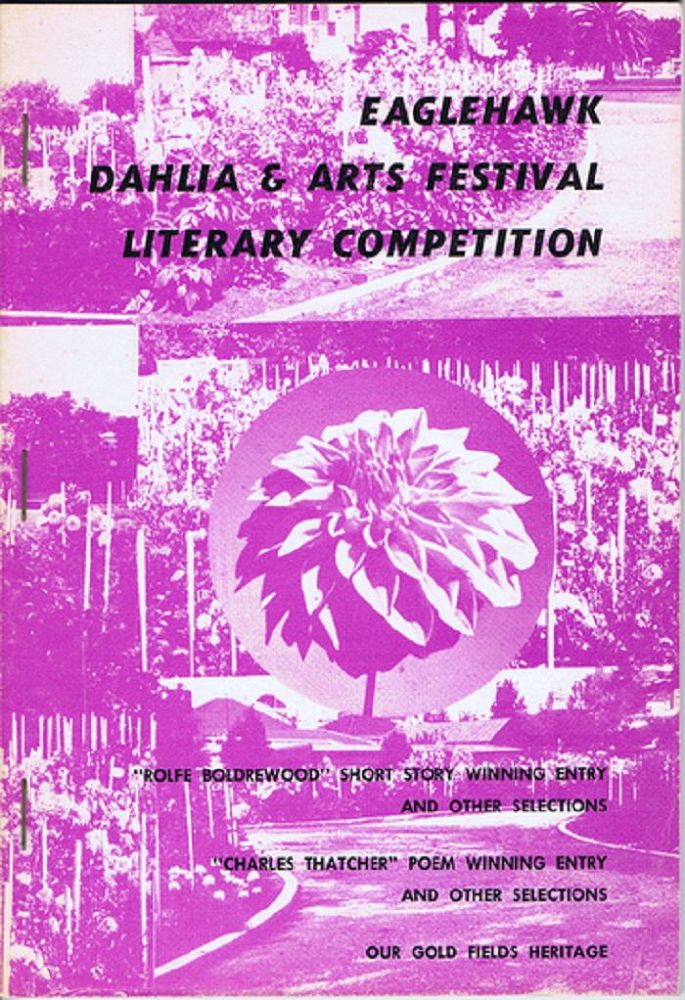 Item #099774 EAGLEHAWK DAHLIA & ARTS FESTIVAL LITERARY COMPETITION [cover title]. Victoria Eaglehawk.