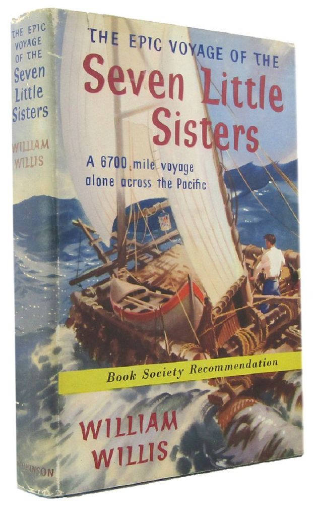 Item #100146 THE EPIC VOYAGE OF THE SEVEN LITTLE SISTERS. William Willis.