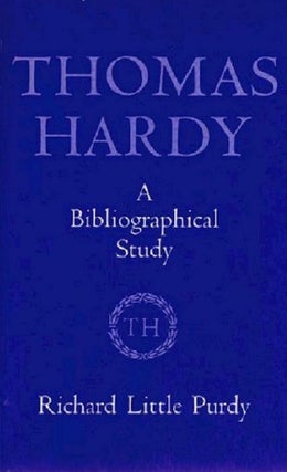 Item #100864 THOMAS HARDY. Thomas Hardy, Richard Little Purdy
