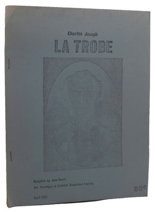 Item #101138 CHARLES JOSEPH LA TROBE. Charles Joseph La Trobe, Jean Court