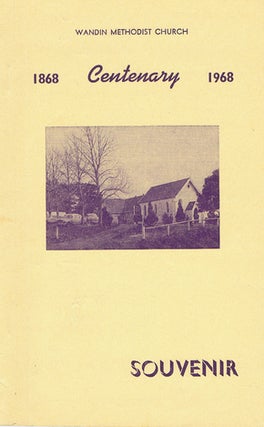 Item #101205 WANDIN METHODIST CHURCH. CENTENARY SOUVENIR 1868-1968 [cover title]. George H. Hogg
