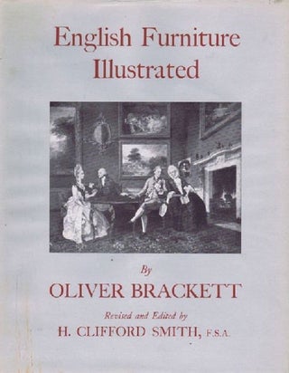 Item #101992 ENGLISH FURNITURE ILLUSTRATED. Oliver Brackett