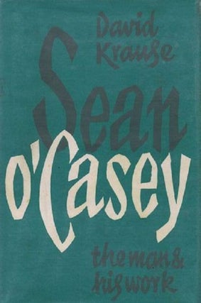 Item #102688 SEAN O'CASEY. Sean O'Casey, David Krause