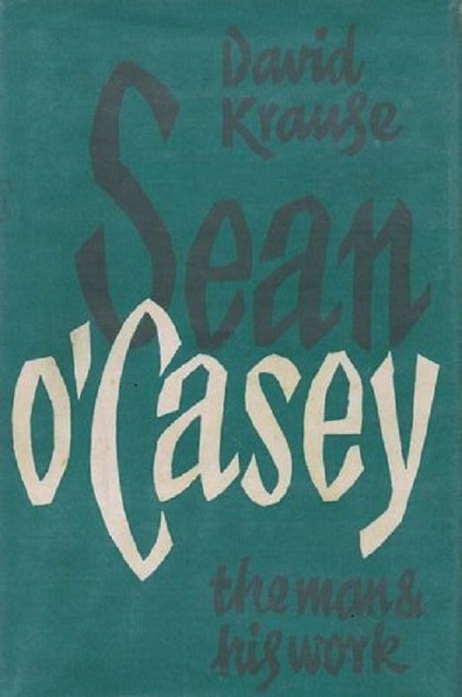 Item #102688 SEAN O'CASEY. Sean O'Casey, David Krause.