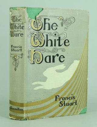 Item #102698 THE WHITE HARE. Francis Stuart