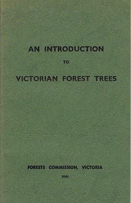 Item #102972 AN INTRODUCTION TO VICTORIAN FOREST TREES. Forests Commission Victoria
