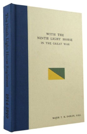 Item #103771 WITH THE NINTH LIGHT HORSE IN THE GREAT WAR. 09th Australian Light Horse Regiment,...