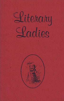 Item #104148 LITERARY LADIES: A Selection of First Books of Women Writers. Joanna Taylor