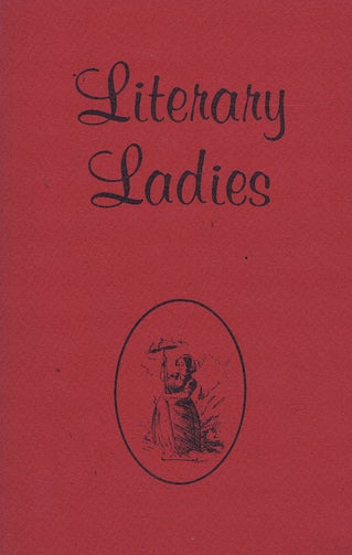 Item #104148 LITERARY LADIES: A Selection of First Books of Women Writers. Joanna Taylor.
