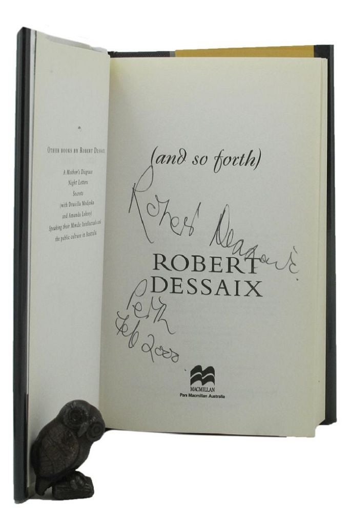 Item #105863 AND SO FORTH. Robert Dessaix.