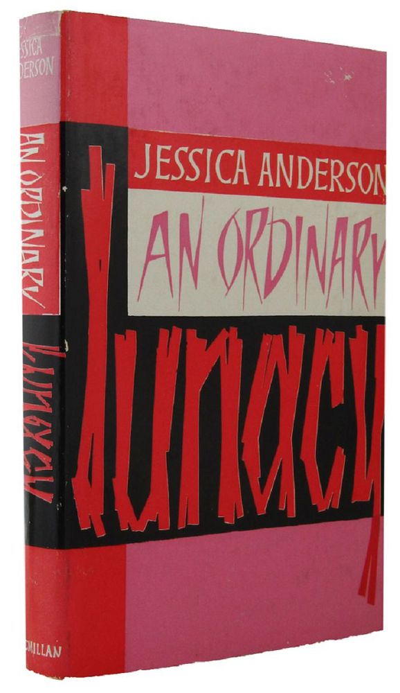 Item #106118 AN ORDINARY LUNACY. Jessica Anderson.