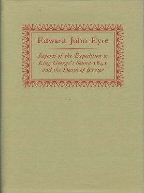 Item #106273 REPORTS OF THE EXPEDITION TO KING GEORGE'S SOUND, 1841, and the Death of Baxter....