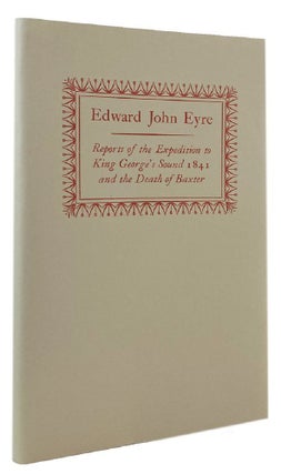 Item #106273 REPORTS OF THE EXPEDITION TO KING GEORGE'S SOUND, 1841, and the Death of...
