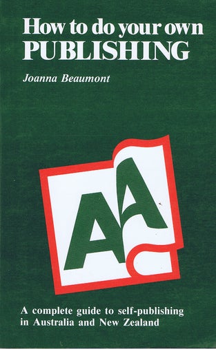 Item #107609 HOW TO DO YOUR OWN PUBLISHING. Joanna Beaumont.