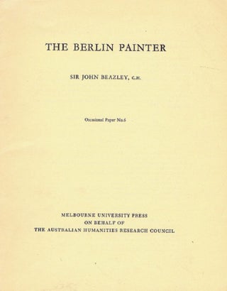 Item #107720 THE BERLIN PAINTER. Sir John Beazley