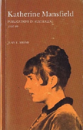 Item #107950 KATHERINE MANSFIELD, publications in Australia, 1907-09. Katherine Mansfield, Jean...