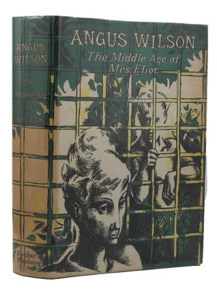 Item #108059 THE MIDDLE AGE OF MRS. ELIOT. Angus Wilson