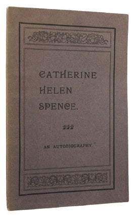 Item #110207 CATHERINE HELEN SPENCE. Catherine Helen Spence