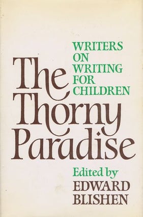 Item #110422 THE THORNY PARADISE. Edward Blishen