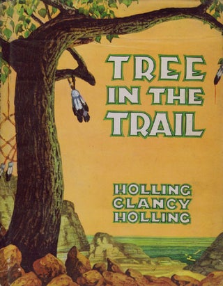 Item #110547 TREE IN THE TRAIL. Holling Clancy Holling
