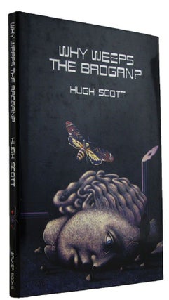 Item #110639 WHY WEEPS THE BROGAN? Hugh Scott