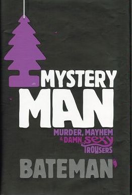 Item #110976 MYSTERY MAN. Colin Bateman
