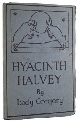 Item #111811 HYACINTH HALVEY. Lady Gregory