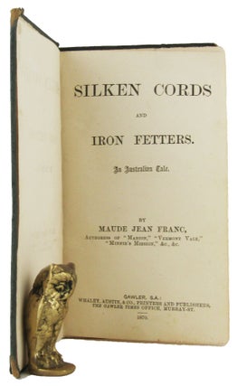 SILKEN CORDS AND IRON FETTERS.