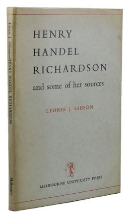 Item #113106 HENRY HANDEL RICHARDSON. Henry Handel Richardson, Leonie J. Gibson