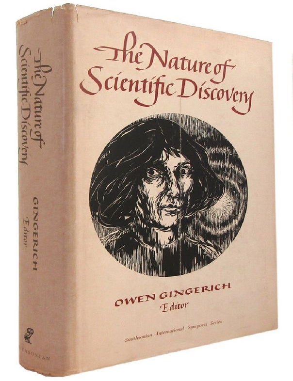 Item #113907 THE NATURE OF SCIENTIFIC DISCOVERY. Owen Gingerich.
