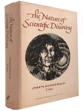 Item #113907 THE NATURE OF SCIENTIFIC DISCOVERY. Owen Gingerich