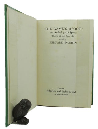 Item #114744 THE GAME'S AFOOT! An Anthology of Sports Games, & Open Air. Bernard Darwin
