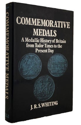 Item #114848 COMMEMORATIVE MEDALS: A Medallic History of Britain, from Tudor times to the present...