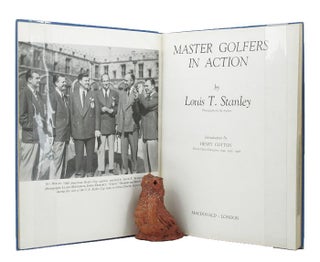 Item #114889 MASTER GOLFERS IN ACTION. Louis T. Stanley