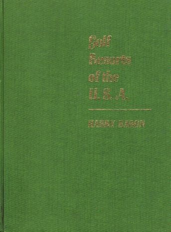 Item #114951 GOLF RESORTS OF THE U.S.A. Harry Baron.