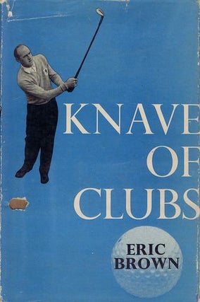 Item #115108 KNAVE OF CLUBS. Eric Brown