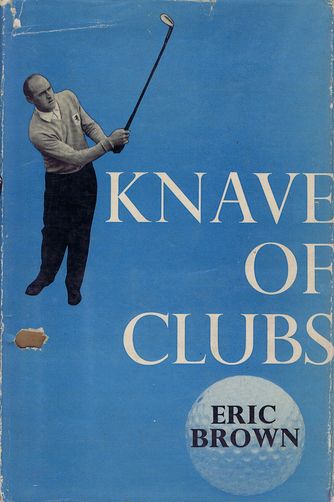 Item #115108 KNAVE OF CLUBS. Eric Brown.