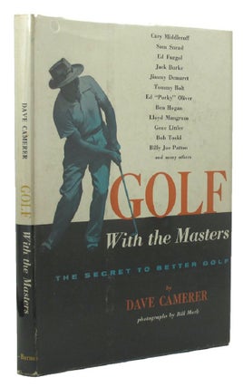 Item #115115 GOLF WITH THE MASTERS. Dave Camerer