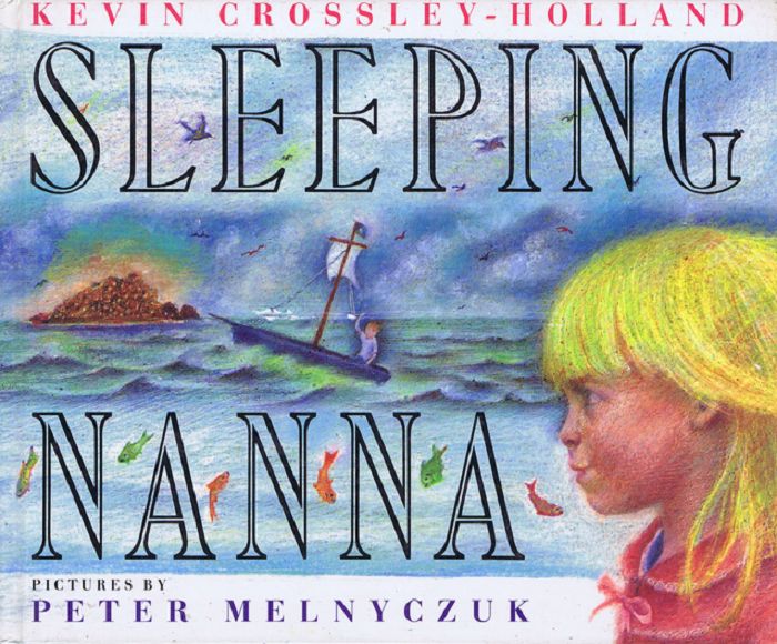 Item #115318 SLEEPING NANNA. Kevin Crossley-Holland.
