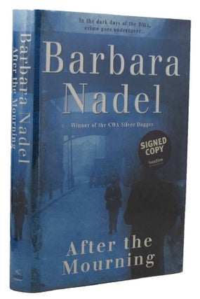 Item #115454 AFTER THE MOURNING. Barbara Nadel