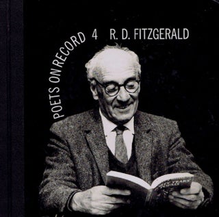 Item #115717 R. D. FITZGERALD READS FROM HIS OWN WORK. R. D. Fitzgerald
