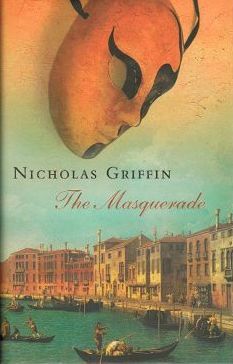 Item #116063 THE MASQUERADE. Nicholas Griffin