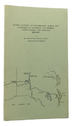 Item #116690 RECENT JOURNEY OF EXPLORATION ACROSS THE CONTINENT OF AUSTRALIA;. Jess Young