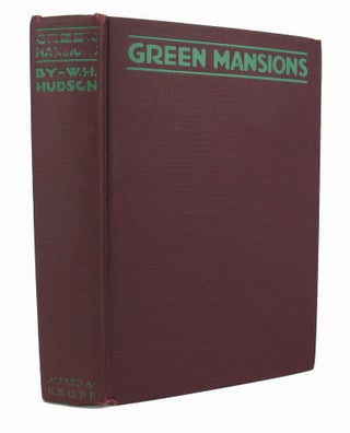 GREEN MANSIONS: A Romance of the Tropical Forest.
