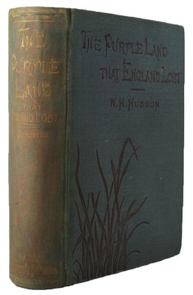 Item #116843 THE PURPLE LAND THAT ENGLAND LOST. W. H. Hudson