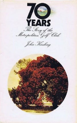 Item #116918 SEVENTY YEARS. John Kissling